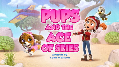 PAW Patrol Season 14 Episode 3 - Pups and the Ace of the Skies