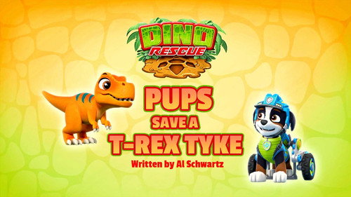 PAW Patrol Season 9 Episode 20 - Pups Save a T-Rex Tyke