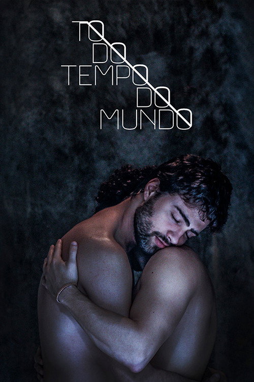 Todo Tempo do Mundo poster
