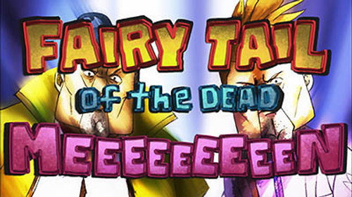 Fairy Tail Season 5 Episode 51 - Fairy Tail of the Dead Meeeeeeeeen