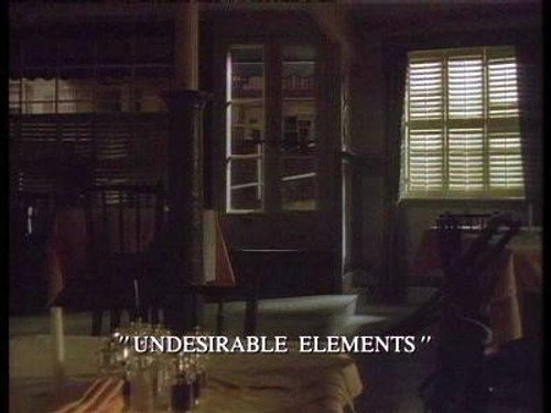 undefined Season 1 Episode 6 - Undesirable Elements
