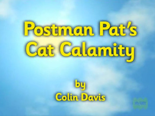 Postman Pat Season 5 Episode 17 - Postman Pat's Cat Calamity