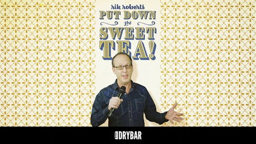 Rik Roberts: Put Down the Sweet Tea still
