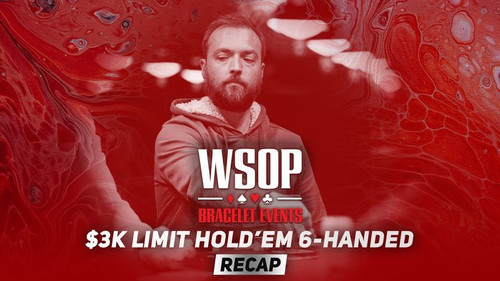 Event #44 $3K Limit Hold'em 6-Handed Recap still