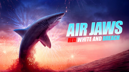Shark Week Season 39 Episode 2 - Air Jaws: Red, White and Breach