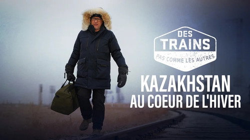Amazing Train Journeys Season 16 Episode 4 - Kazakhstan, in the heart of winter