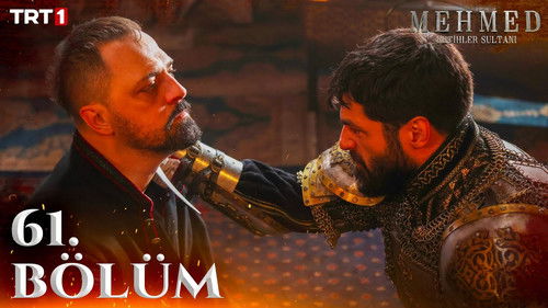 Mehmed: Sultan of Conquests Season 3 Episode 12 - 61. Bölüm