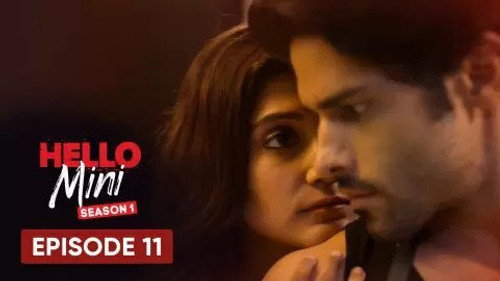 Hello Mini Season 1 Episode 11 - Maybe I Like You, Mini