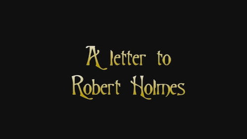 A Letter to Robert Holmes still