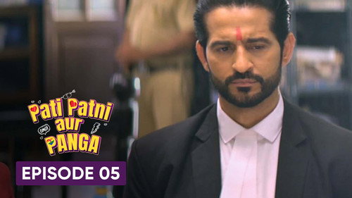 Pati Patni Aur Panga Season 1 Episode 5 - See You In Court