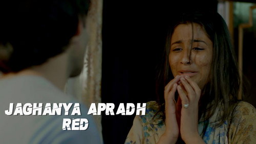 Jaghanya Apradh Season 1 Episode 23 - Red