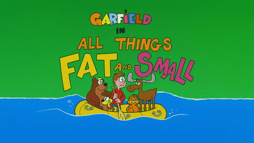 All Things Fat and Small still