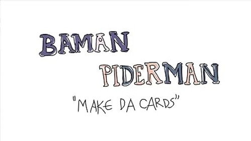 Baman Piderman Season 1 Episode 6 - Make Da Cards