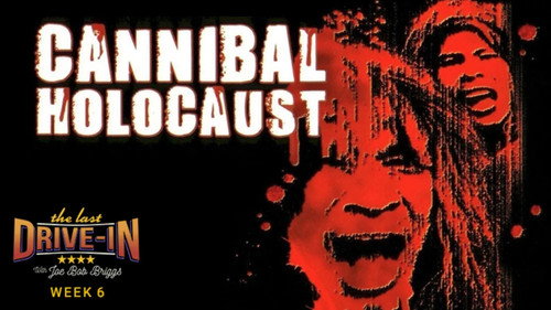 The Last Drive-in with Joe Bob Briggs Season 2 Episode 12 - Cannibal Holocaust