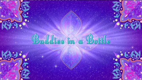 Shimmer and Shine Season 4 Episode 22 - Buddies in a Bottle