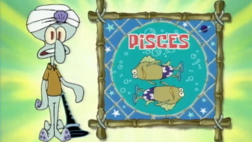 Astrology With Squidward: Pisces still