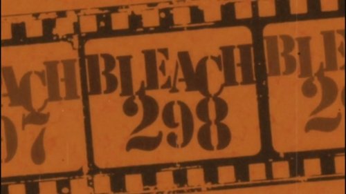 Bleach Season 1 Episode 298 - Film! Festival! Shinigami Film Festival!