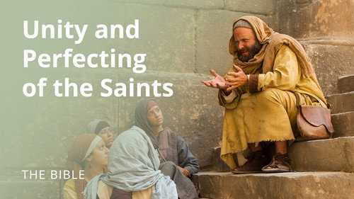 The Life of Jesus Christ Season 3 Episode 15 - Ephesians 4 | Unity of the Faith | The Bible