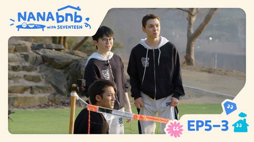 NANA bnb with SEVENTEEN Season 1 Episode 17 - EP5-3. Kings of Foot Volleyball & Hot Pot