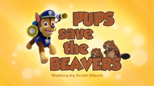 PAW Patrol Season 2 Episode 9 - Pups Save the Beavers