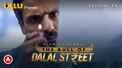 The Bull Of Dalal Street Season 1 Episode 11 - Episode 11