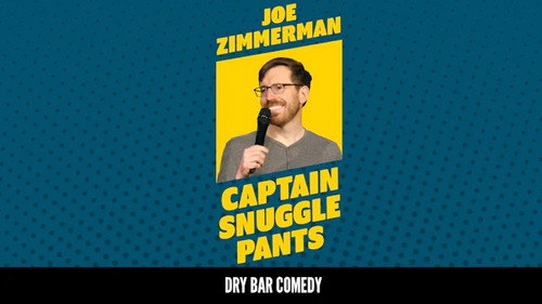 Joe Zimmerman: Captain Snuggle Pants still