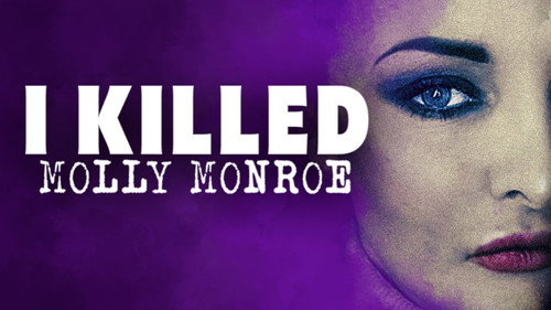 I Killed Molly Monroe Season 1 Episode 1 - Episode 1