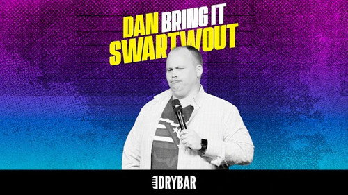 Dan Swartwout: Bring It still