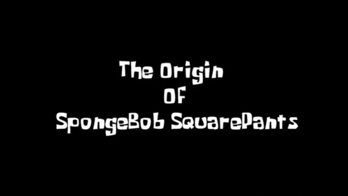 The Origin of SpongeBob SquarePants still