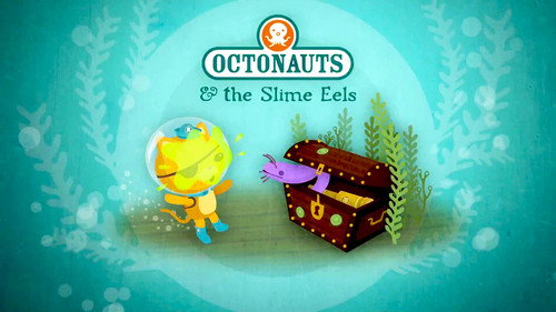 Octonauts Season 1 Episode 27 - The Slime Eels