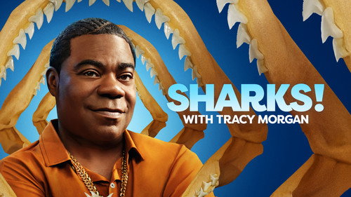 Shark Week Season 35 Episode 13 - Sharks! with Tracy Morgan