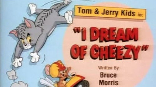 I Dream of Cheezy still