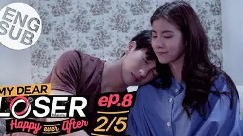 My Dear Loser Season 3 Episode 8 - Side by Side - My body is cold… but my heart feels warm.-