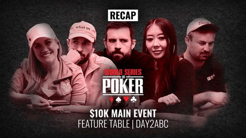WSOP 2022 Main Event Day 2ABC Recap still