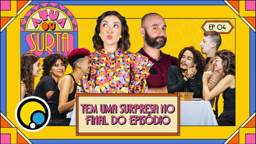 Atua ou Surta Season 1 Episode 4 - Episode 4