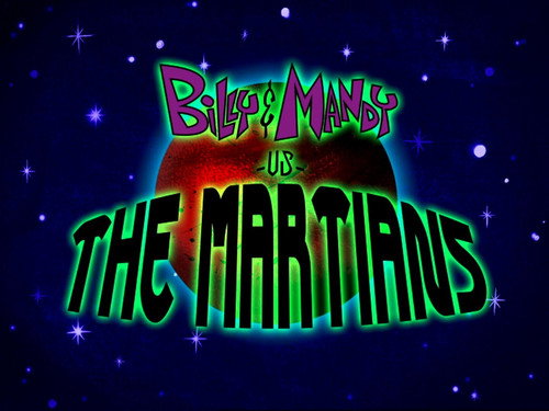 undefined Season 6 Episode 14 - Billy and Mandy vs. the Martians