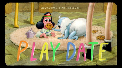 Adventure Time Season 5 Episode 40 - Play Date