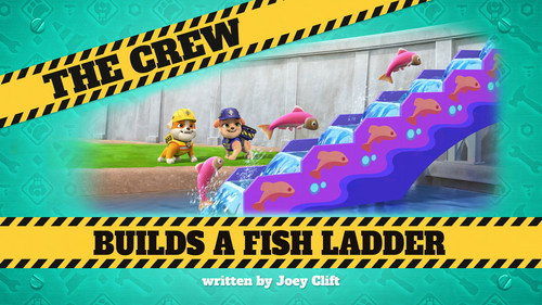 Rubble & Crew Season 5 Episode 7 - The Crew Builds A Fish Ladder