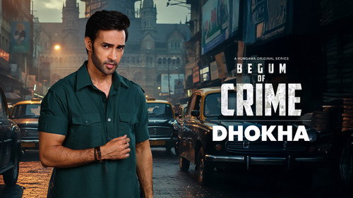 Begum of Crime Season 1 Episode 5 - Dhokha