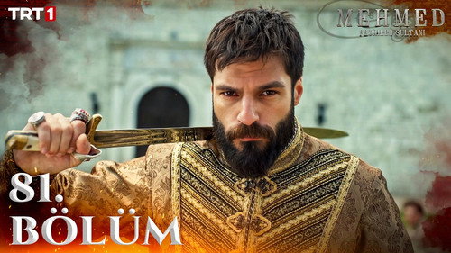 Mehmed: Sultan of Conquests Season 3 Episode 32 - 81. Bölüm