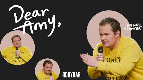 Dry Bar Comedy Season 6 Episode 5 - Daniel Spencer: Dear Amy,