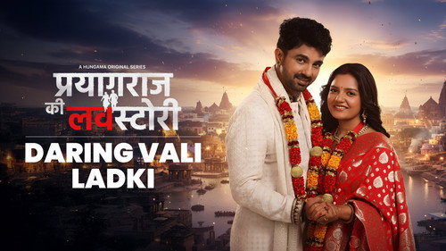 Prayagraj Ki Love Story Season 1 Episode 6 - Daring Vali Ladki
