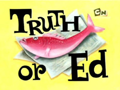 Ed, Edd n Eddy Season 5 Episode 12 - Truth or Ed
