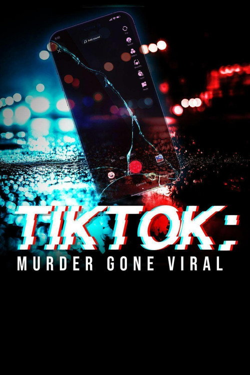 TikTok: Murder Gone Viral poster