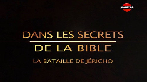 Secrets of the Bible Season 1 Episode 3 - The Fall of Jericho