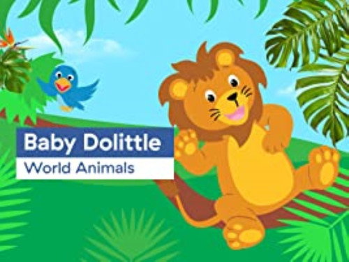 Baby Einstein Classics Season 1 Episode 3 - Baby Dolittle: World Animals