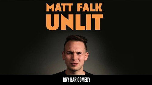 Matt Falk: Un-Lit still