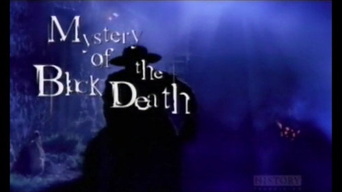 Secrets of the Dead Season 3 Episode 2 - Mystery of the Black Death