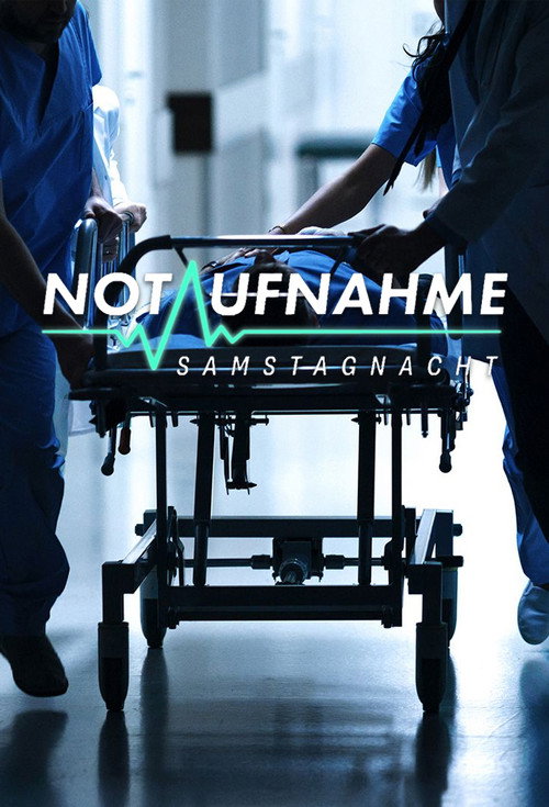 Notaufnahme: Samstagnacht poster