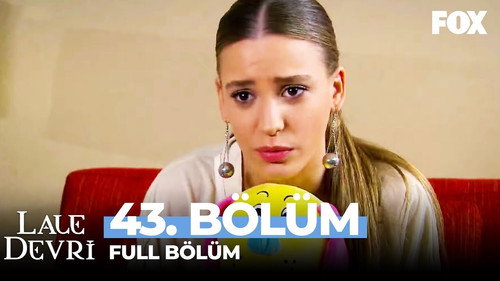 Lale Devri Season 2 Episode 43 - Episode 43